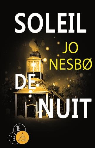 Du sang sur la glace. Vol. 2. Soleil de nuit