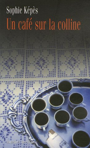 Un café sur la colline