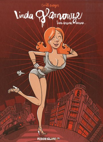 Linda Glamouze : sans dessous dessus...