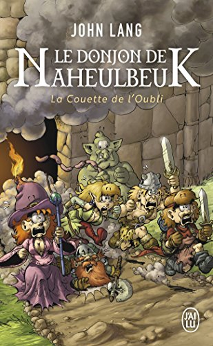 Le donjon de Naheulbeuk. La couette de l'oubli