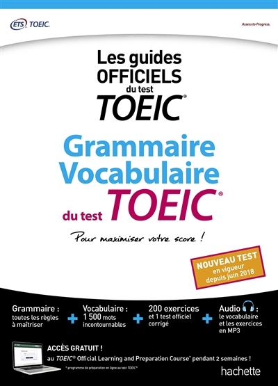 Grammaire, vocabulaire du test TOEIC : les guides officiels du test TOEIC : nouveau test en vigueur 