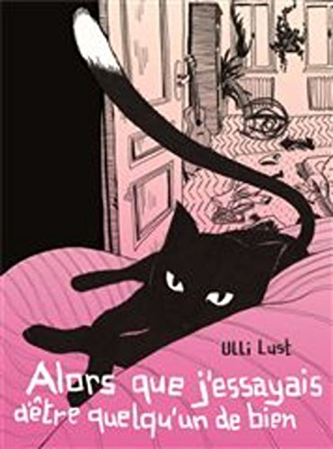 Alors que j'essayais d'être quelqu'un de bien