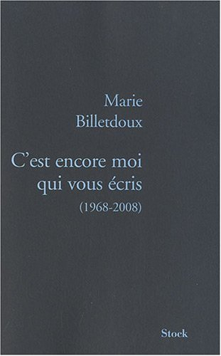 C'est encore moi qui vous écris : 1968-2008