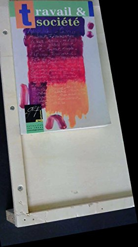 Travail & société (Les idées contemporaines)