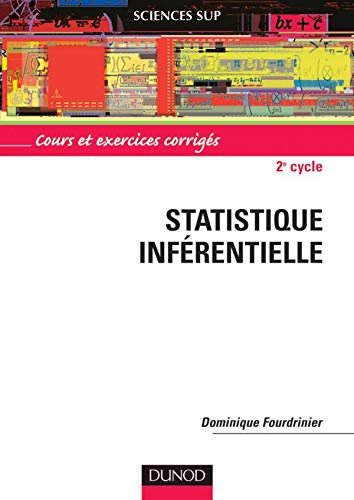 Statistique inférentielle : cours et exercices corrigés