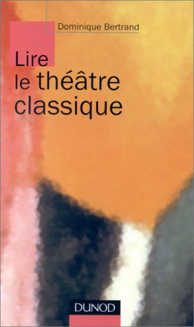 Lire le théâtre classique