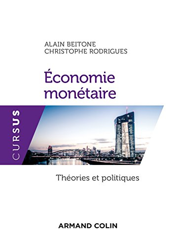 Economie monétaire : théories et politiques