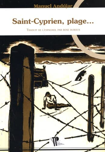 Saint-Cyprien, plage... : camp de concentration