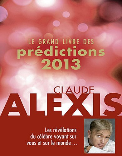 Le grand livre des prédictions 2013
