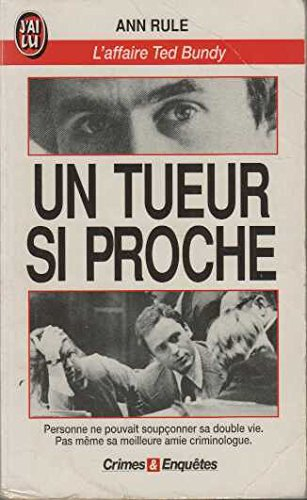 Un tueur si proche : l'affaire Ted Bundy