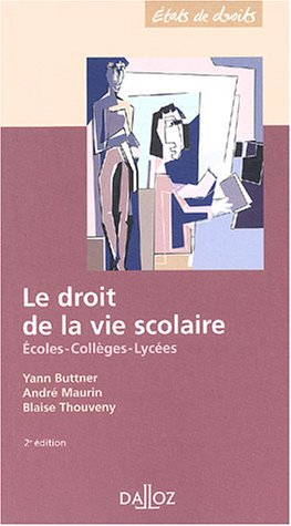 Le droit de la vie scolaire : écoles, collèges, lycées