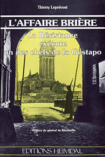 L'affaire Brière : la résistance exécute un des chefs de la Gestapo