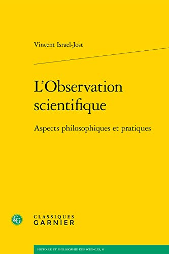 L'observation scientifique : aspects philosophiques et pratiques