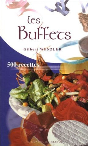 Les buffets : 500 recettes