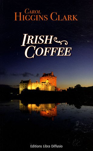Une enquête de Regan Reilly. Irish coffee