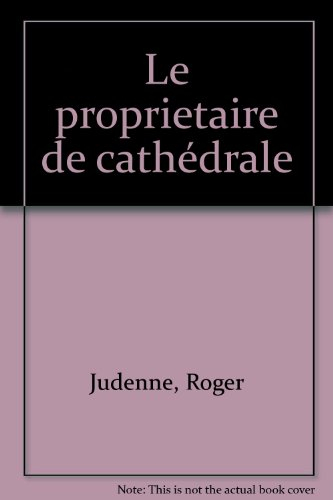Le Propriétaire de cathédrale