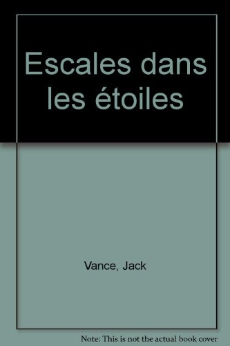 Escale dans les étoiles
