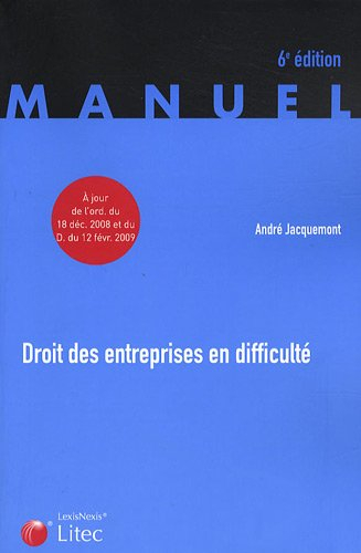 Droit des entreprises en difficulté : la procédure de conciliation, les procédures collectives de sa