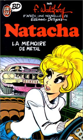 Natacha. Vol. 3. La mémoire de métal