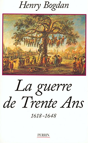 La guerre de Trente Ans : 1618-1648