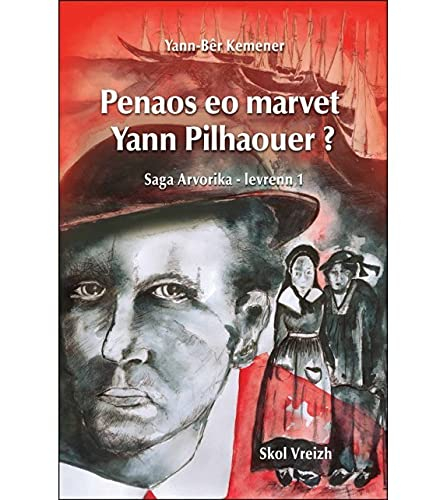 Saga Arvorika-levrenn : Tome 1, Penaos eo marvet Yann Pilhaouer ?