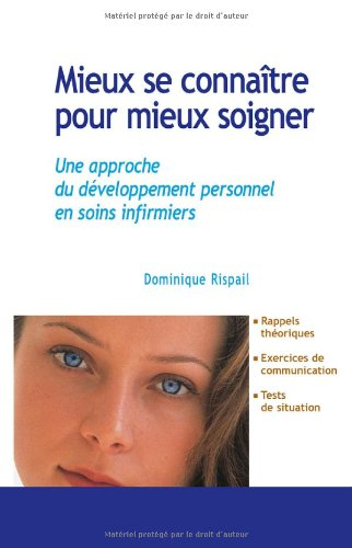 Mieux se connaître pour mieux soigner : une approche du développement personnel en soins infirmiers
