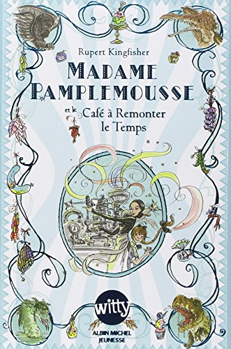 Madame Pamplemousse. Vol. 2. Madame Pamplemousse et le café à remonter le temps