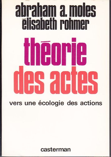 Théorie des actes : vers une écologie des actions