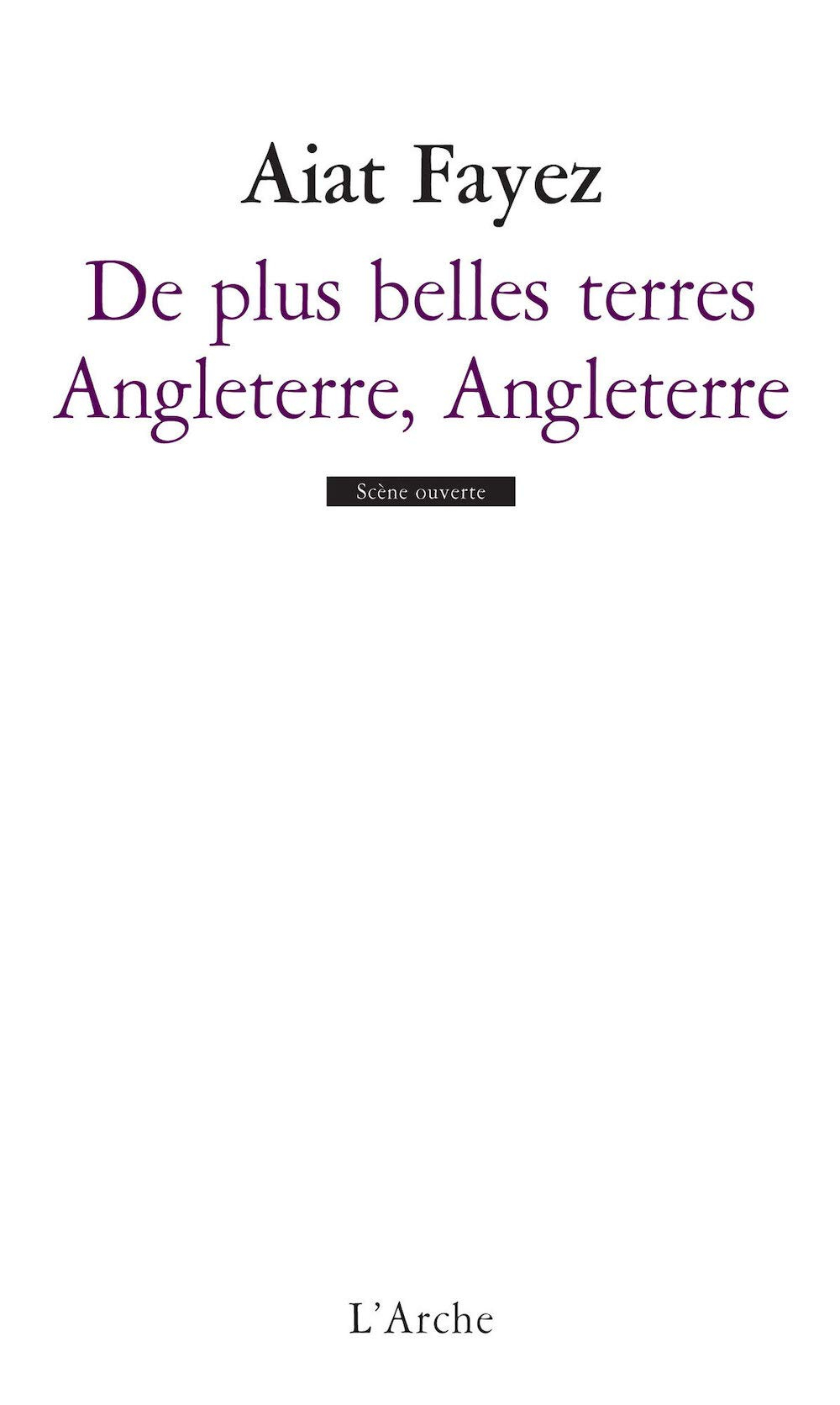 De plus belles terres. Angleterre, Angleterre