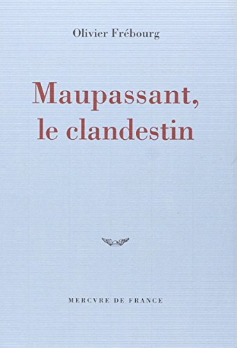 Maupassant clandestin