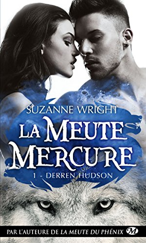 La meute Mercure. Vol. 1. Derren Hudson