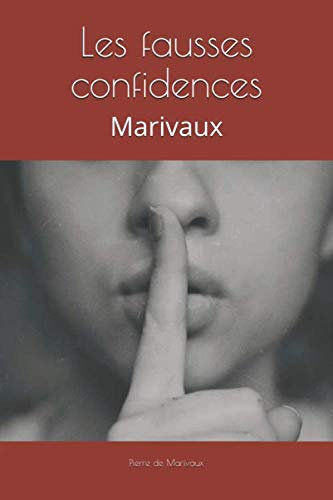 Les fausses confidences: Marivaux