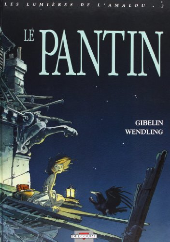 Les lumières de l'Amalou. Vol. 2. Le Pantin