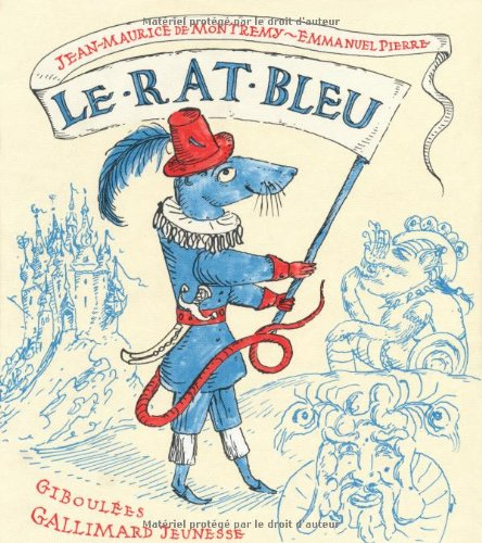 Le rat bleu : une histoire presque vraie
