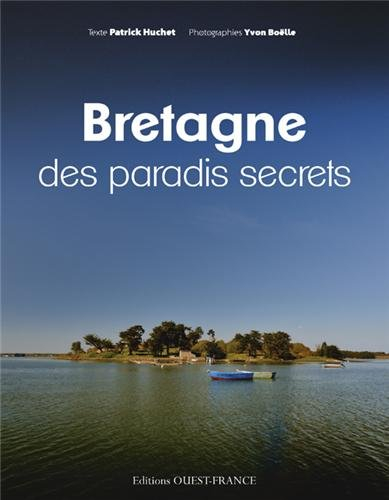 Bretagne des paradis secrets