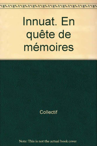 Innuat, en quête de mémoires