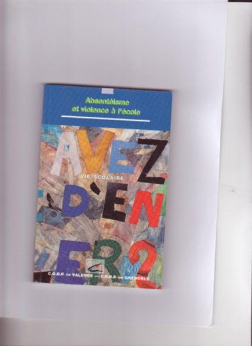 absentéisme et violence à l'école : recherche appliquée