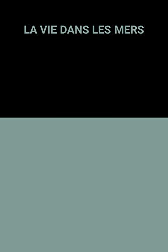 La Vie dans les mers