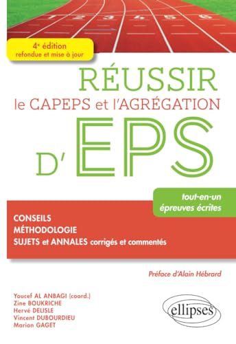 Réussir le Capeps et l'agrégation d'EPS : tout-en-un, épreuves écrites