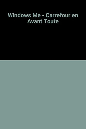 windows me - carrefour en avant toute