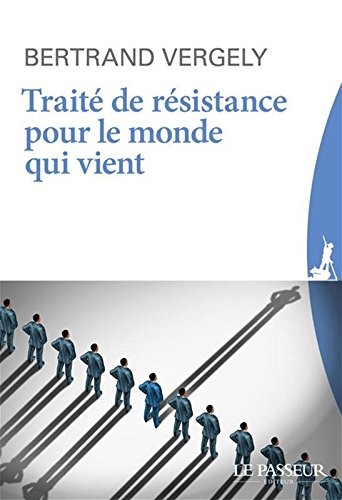 Traité de résistance pour le monde qui vient