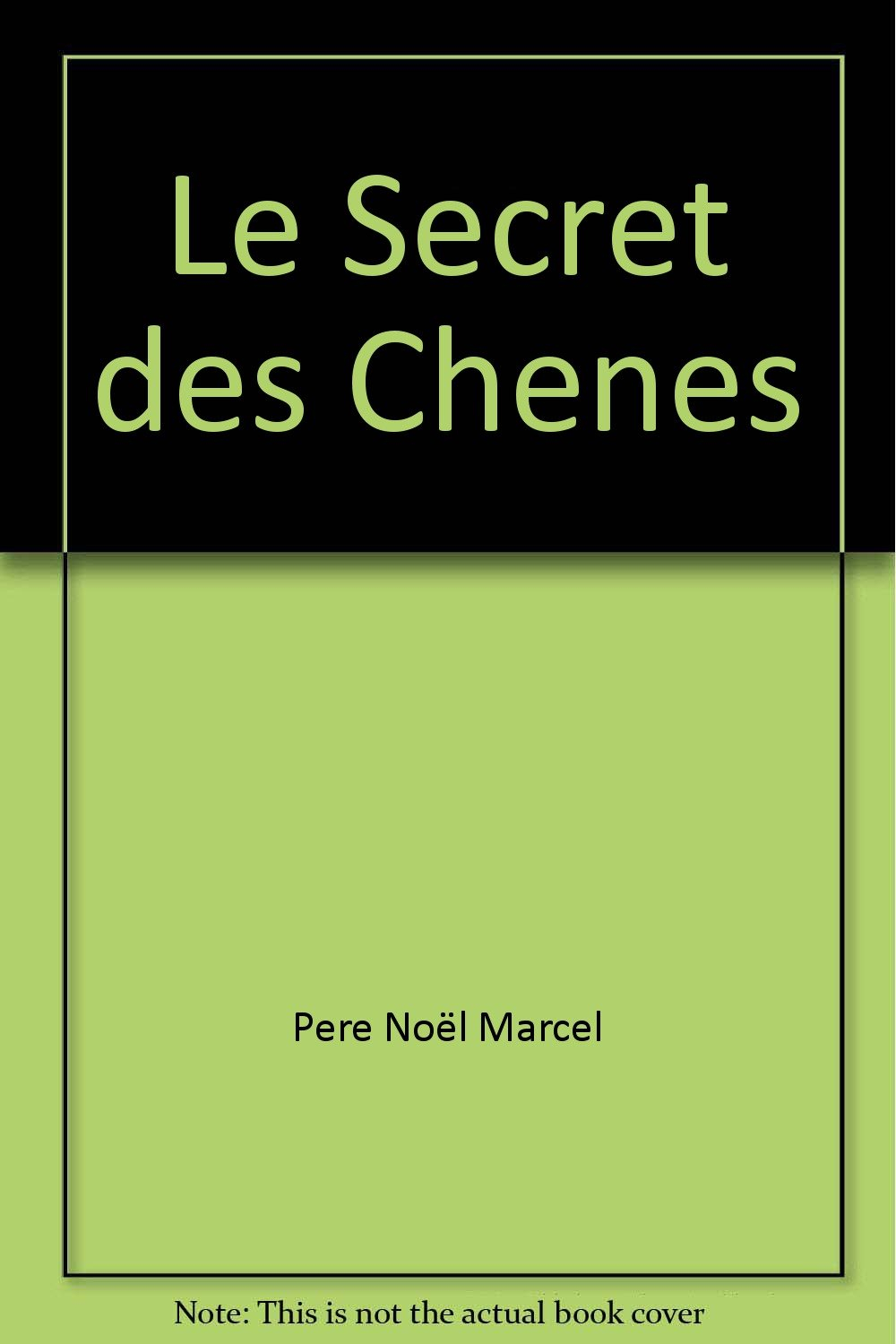 Le secret des chênes