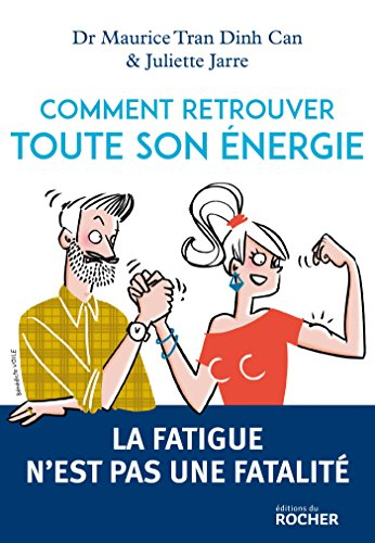 Comment retrouver toute son énergie : la fatigue n'est pas une fatalité
