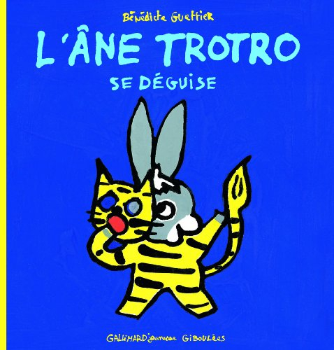 L'âne Trotro. Vol. 10. L'âne Trotro se déguise