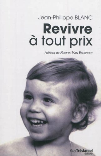 Revivre à tout prix