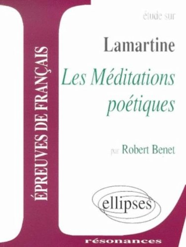 Etude sur Lamartine, Les méditations poétiques