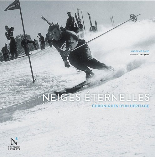 Neiges éternelles : chroniques d'un héritage