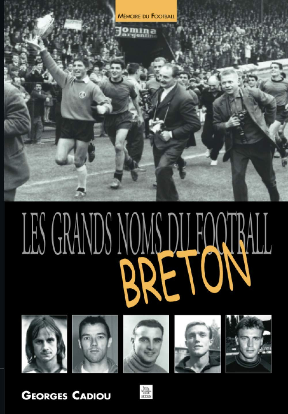 Les grands noms du football breton