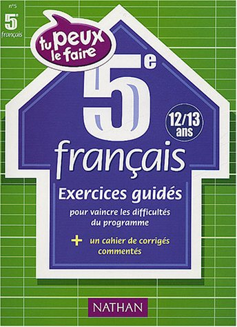 Français 5e (12-13 ans) : exercices guidés