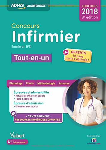 Concours infirmier : tout-en-un : entrée en IFSI, concours 2018